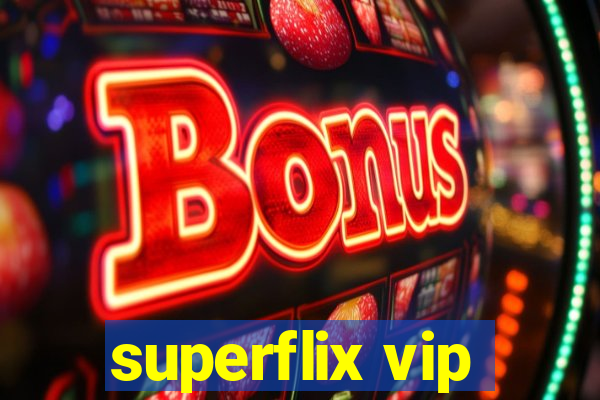 superflix vip